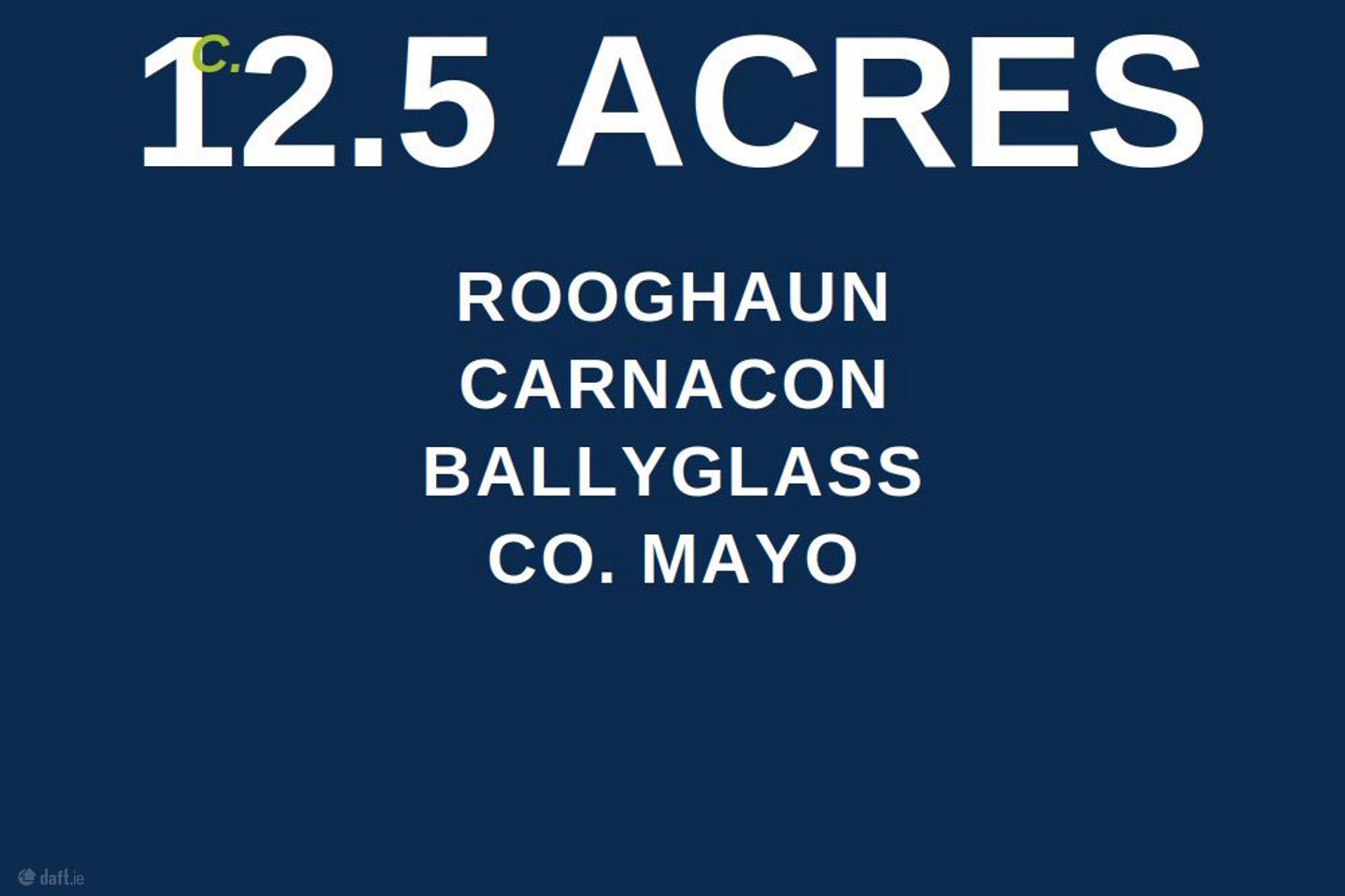 Rooghaun, Carrownacon, Co. Mayo — photo 1