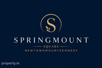Springmount Square , Main Street, Newtownmountkennedy, Co. Wicklow