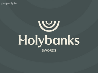 Holybanks, Swords, Co. Dublin
