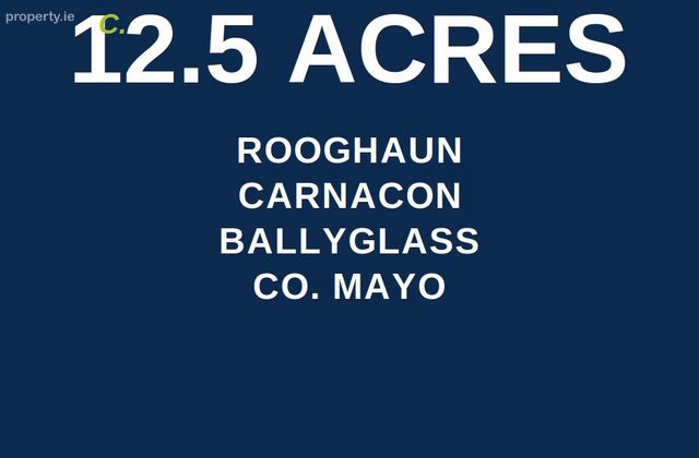 Rooghaun, Carrownacon, Co. Mayo - Click to view photos