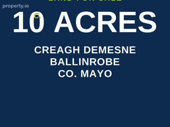 Creagh, Ballinrobe, Co. Mayo