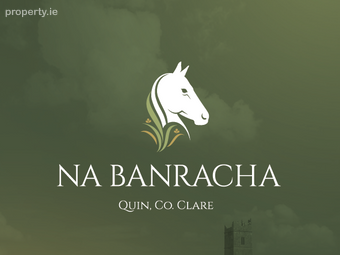 Na Banracha, Residential Serviced Sites, Quin, Co Clare, Quin, Co. Clare - Image 2