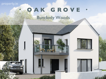 Oak Grove, Bunclody, Co. Wexford