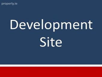 C. 1.4 Acre Development Site, Crosstown, Wexford Town, Co. Wexford