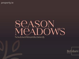 Season Meadows, Newtownmountkennedy, Co. Wicklow - Image 5