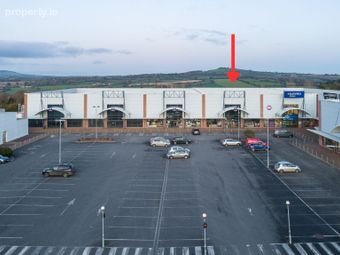 Unit 4, New Ross Retail Park, Portersland New Ross, Co. Wexford, New Ross, Co. Wexford
