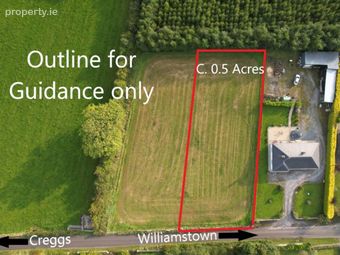 C. 0.5 Acre Site (s.p.p), Moat, Creggs, Co. Galway, Creggs, Co. Galway
