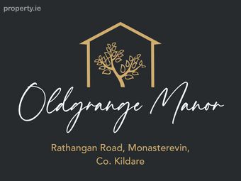Oldgrange Manor, Rathangan Road, Monasterevin, Co. Kildare