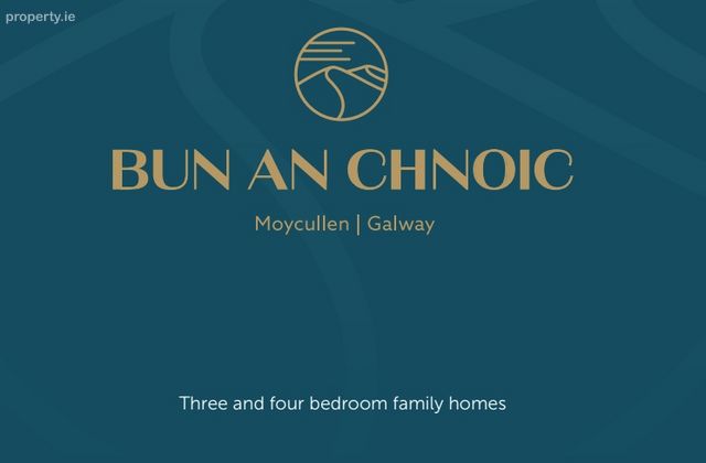 Bun An Chnoic, Bun An Chnoic, Moycullen, Co Galway, Moycullen, Co. Galway - Click to view photos