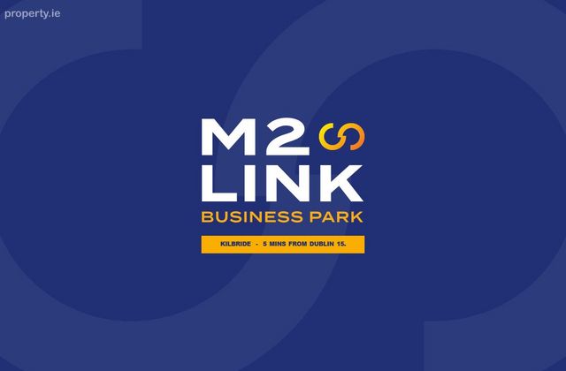 M2 Link Business Park, Kilbride, Co. Meath - Click to view photos