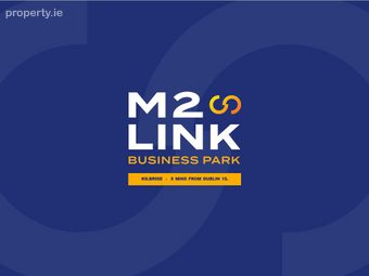 M2 Link Business Park, Kilbride, Co. Meath
